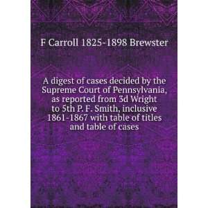   of titles and table of cases F Carroll 1825 1898 Brewster Books