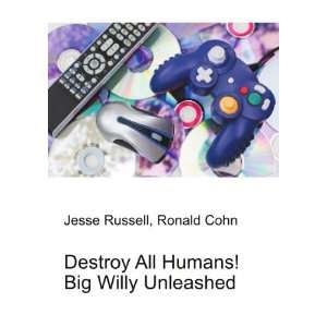 Destroy All Humans 2 Ronald Cohn Jesse Russell  Books