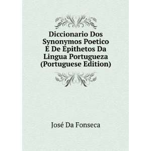  Diccionario Dos Synonymos Poetico E De Epithetos Da Lingua 