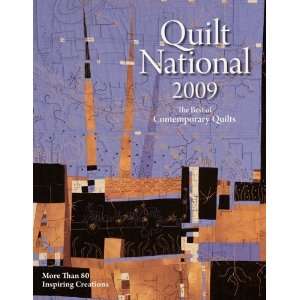  Quilt National 2009 The Best of Contemporary Quilts More 