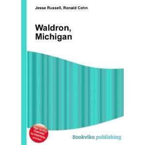  Waldron, Michigan Ronald Cohn Jesse Russell Books