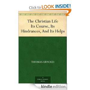 The Christian Life Its Course, Its Hindrances, And Its Helps Thomas 