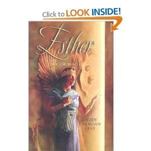    Esther A Story of Courage [Paperback] Trudy J. Morgan Cole Books