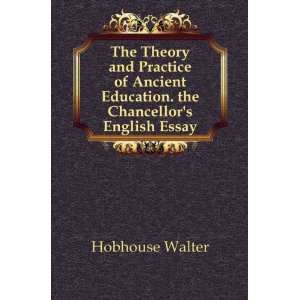   Education. the Chancellors English Essay Hobhouse Walter Books