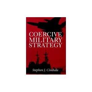  Coercive Military Strategy: Books