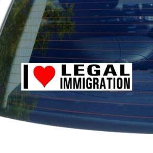    I Love Heart LEGAL IMMIGRATION Window Bumper Sticker: Automotive