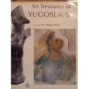    Art Treasures of Yugoslavia. Oto (ed). Bihalji Merin Books