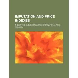  Imputation and price indexes theory and evidence from the 
