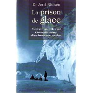  La prison de glace Dr Jerri Nielsen Books
