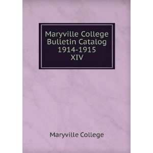  Maryville College Bulletin Catalog 1914 1915. XIV Maryville 