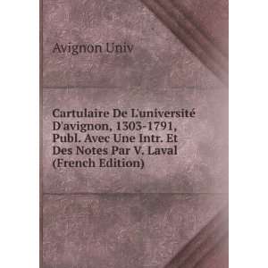   Intr. Et Des Notes Par V. Laval (French Edition) Avignon Univ Books