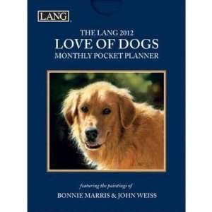  Love of Dogs by Bonnie Marris and John Weiss 2012 Monthly 