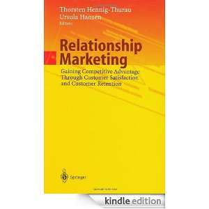 Relationship Marketing: Gaining Competitive Advantage Through Customer 