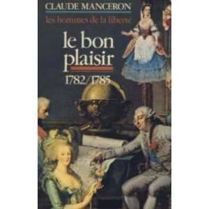   1782 1785 (les hommes de la liberté tome 3) Manceron Claude Books