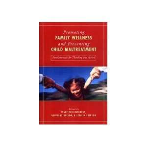  Promoting Family Wellness and Preventing Child Maltreatment 
