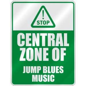  STOP  CENTRAL ZONE OF JUMP BLUES  PARKING SIGN MUSIC 