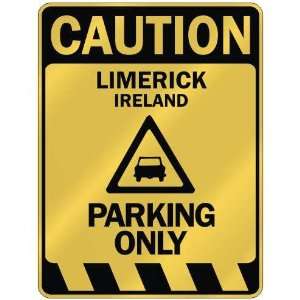   CAUTION LIMERICK PARKING ONLY  PARKING SIGN IRELAND