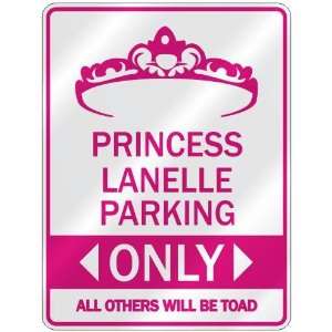   PRINCESS LANELLE PARKING ONLY  PARKING SIGN