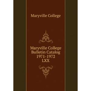  Maryville College Bulletin Catalog 1971 1972. LXX 