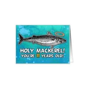  11 years old   Birthday   Holy Mackerel Card: Toys & Games