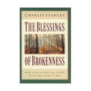  The Blessings of Brokenness 