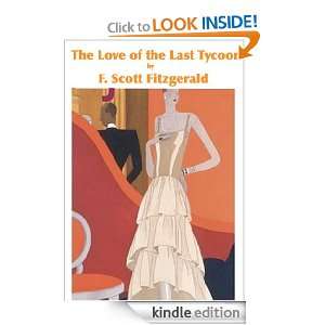 The Love of the Last Tycoon F. Scott Fitzgerald  Kindle 
