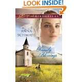   Blessings (Love Inspired Historical) by Anna Schmidt (Oct 4, 2011