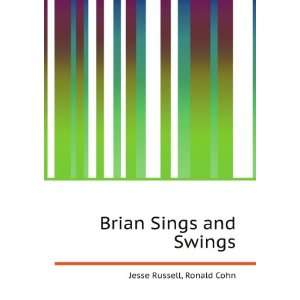  Brian Sings and Swings Ronald Cohn Jesse Russell Books
