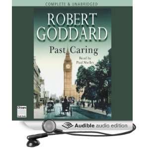  Caring (Audible Audio Edition) Robert Goddard, Paul Shelley Books