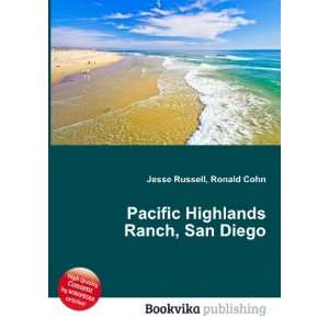   Pacific Highlands Ranch, San Diego Ronald Cohn Jesse Russell Books