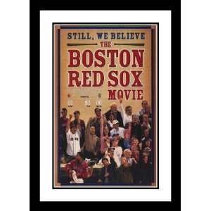 We Believe Boston Red Sox 32x45 Framed and Double Matted Movie Poster