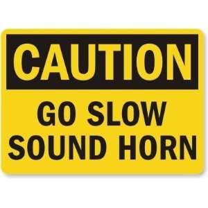  Caution: Go Slow Sound Horn Laminated Vinyl Sign, 10 x 7 