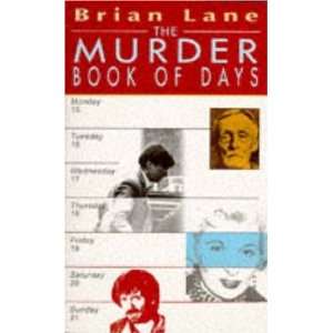  The Murder Book of Days (9780747247371) BRIAN LANE Books