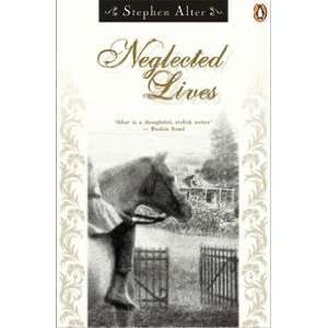    Neglected Lives (Arena Books) (9780099581208) Stephen Alter Books