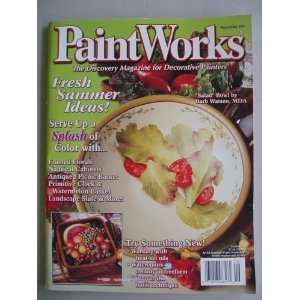  PaintWorks (The Discovery Magazine for Decorative Painters 