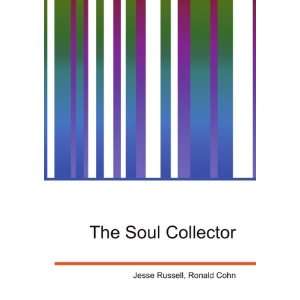  The Soul Collector Ronald Cohn Jesse Russell Books