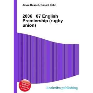  2006 07 English Premiership (rugby union) Ronald Cohn 