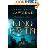 King Raven (The King Raven Trilogy) by Stephen R. Lawhead (Apr 5, 2011 