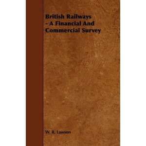   Financial And Commercial Survey (9781443776639) W. R. Lawson Books
