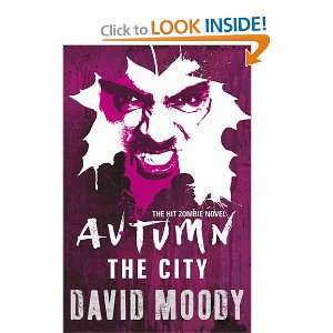  The City. David Moody (Autumn 2) (9780575091344) David 