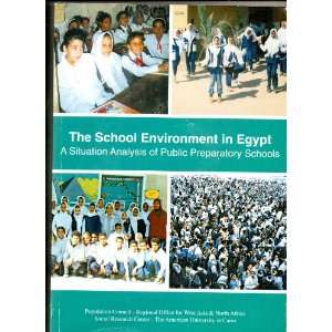 The School Environment in Egypt A Situation Analysis of Public 