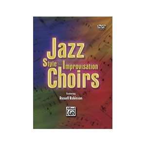  Jazz Style & Improvisation for Chorus Dr. Russell L 