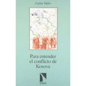  Para entender el conflicto de Kosova (Spanish Edition 