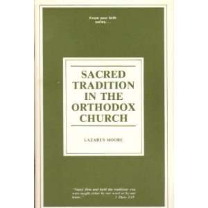  Sacred tradition in the Orthodox Church (Know your faith 