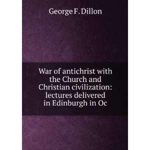  War of antichrist with the Church and Christian civilization 