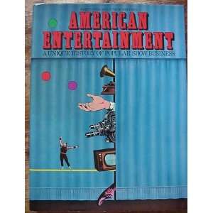  American Entertainment (A Unique History of Popular Show 
