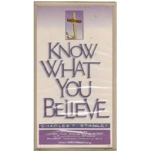  Know What You Believe charles f. stanley Books