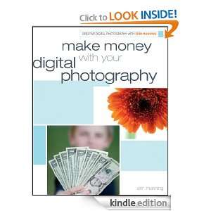 Make Money with your Digital Photography Erin Manning  