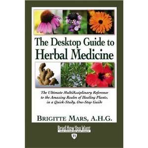  The Desktop Guide to Herbal Medicine (Volume 2 of 2 