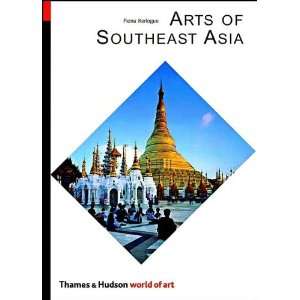  Arts of Southeast Asia (text only) by F. Kerlogue F 
